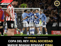 COPA DEL REY: REAL SOCIEDAD MASUK NGAGAI RENGGAT FINAL