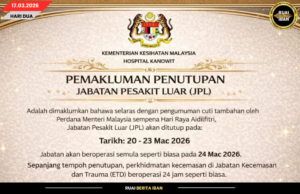 OPIS PESAKIT LUAR SEPITAL KANOWIT DITUTUP SEMENTARA BESERIMBAI ENGGAU HARI RAYA AIDILFITRI