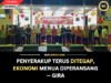 PENYERAKUP TERUS DITEGAP, EKONOMI MENUA DIPERANSANG — GIRA