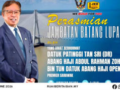 Jematan Batang Lupar 1 deka dipenyadika Premier Sarawak kena 9 Julai 2026 tu.