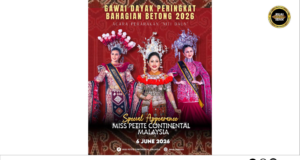 Miss Petite Continental Malaysia 2025 ngerichaka Pengerami Gawai Dayak Renggat Menua Betong